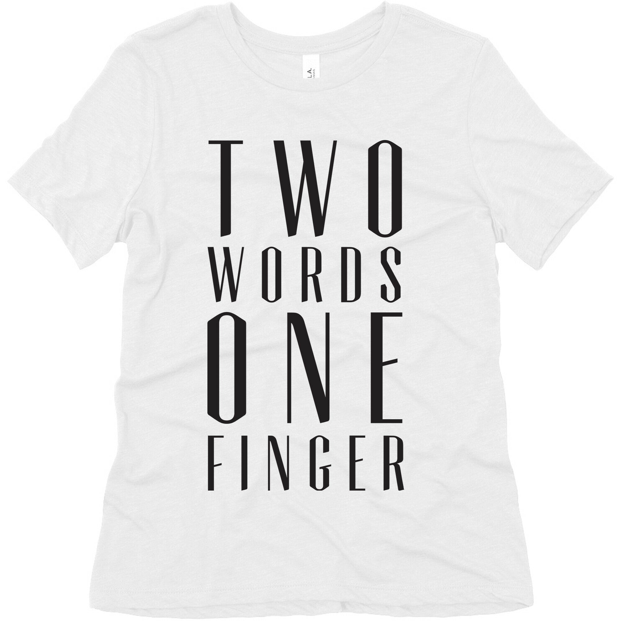 Two Words One Finger Women's Triblend Tee
